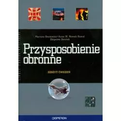 PRZYSPOSOBIENIE OBRONNE. ZESZYT ĆWICZEŃ DLA LICEUM I TECHNIKUM