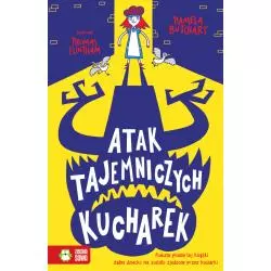 ATAK TAJEMNICZYCH KUCHAREK. SZKOLNE SZALEŃSTWA