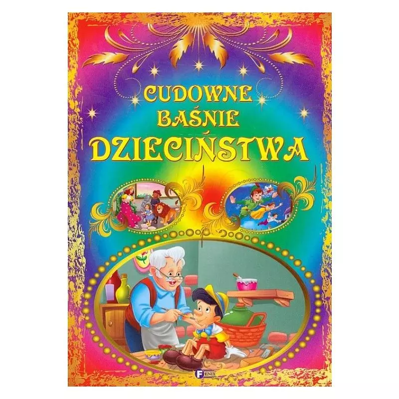 CUDOWNE BAŚNIE DZIECIŃSTWA - Fenix