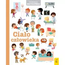CIAŁO CZŁOWIEKA. PIERWSZA ENCYKLOPEDIA