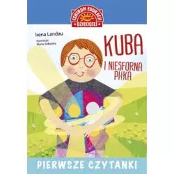 KUBA I NIESFORNA PIŁKA. PIERWSZE CZYTANKI