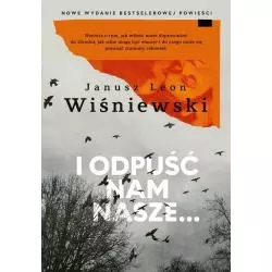 I ODPUŚĆ NAM NASZE...