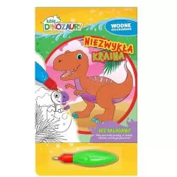 LUBIĘ DINOZAURY. NIEZWYKŁA KRAINA. WODNE KOLOROWANIE II GATUNEK