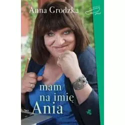MAM NA IMIĘ ANIA Anna Grodzka - WAB