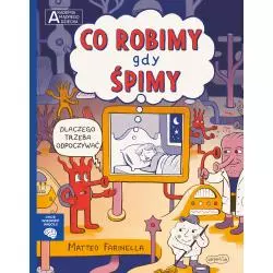 CO ROBIMY GDY ŚPIMY. CHCĘ WIEDZIEĆ WIĘCEJ. AKADEMIA MĄDREGO DZIECKA