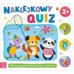 AKTYWIZUJĄCA KSIĄŻECZKA MALUCHA. NAKLEJKOWY QUIZ 2+