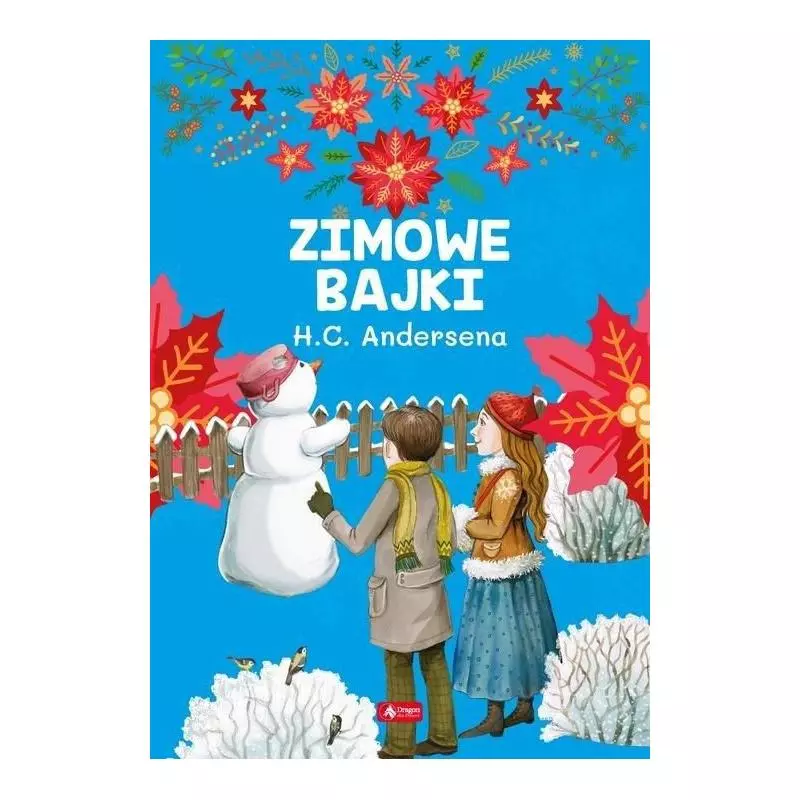ZIMOWE BAJKI Hansa Christiana Andersena ZIMOWE BAJKI Hansa Christiana Andersena