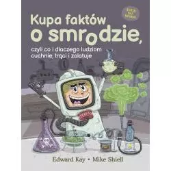 KUPA FAKTÓW O SMRODZIE, CZYLI CO I DLACZEGO LUDZIOM CUCHNIE, TRĄCI I ZALATUJE