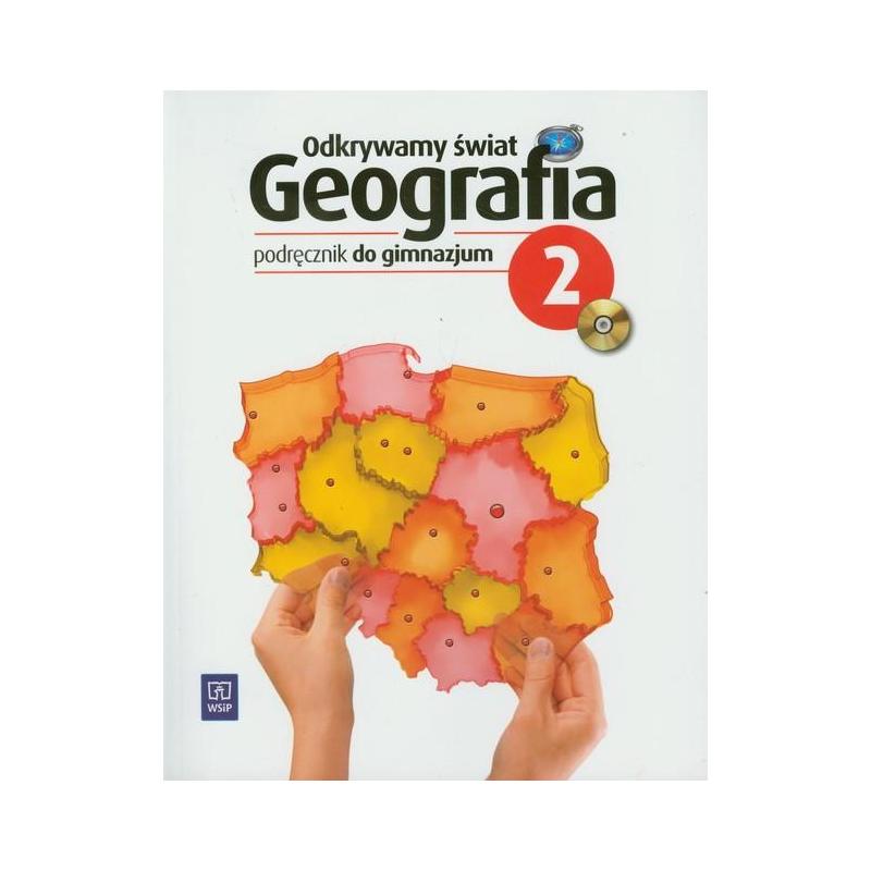 ODKRYWAMY ŚWIAT. GEOGRAFIA 2. PODRĘCZNIK DLA GIMNAZJUM