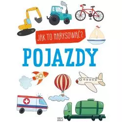 POJAZDY. JAK TO NARYSOWAĆ?