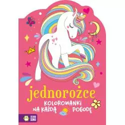 JEDNOROŻCE. KOLOROWANKI NA KAŻDĄ POGODĘ