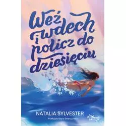 WEŹ WDECH I POLICZ DO DZIESIĘCIU