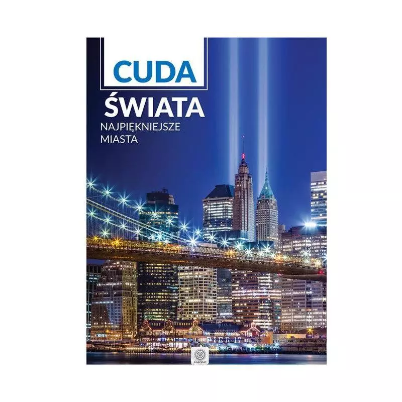 CUDA ŚWIATA. NAJPIĘKNIEJSZE MIASTA - Dragon CUDA ŚWIATA. NAJPIĘKNIEJSZE MIASTA - Dragon