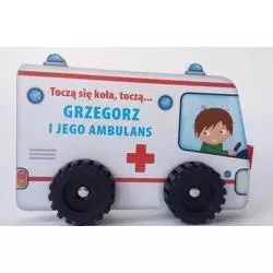 TOCZĄ SIĘ KOŁA TOCZĄ... GRZEGORZ I JEGO AMBULANS II GATUNEK
