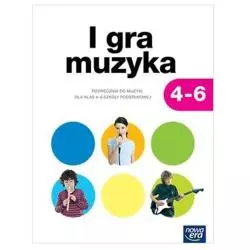 MUZYKA I GRA MUZYKA SP KL.46 PODRĘCZNIK / PODRĘCZNIK DOTACYJNY