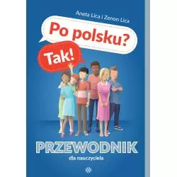 PO POLSKU? TAK! PRZEWODNIK DLA NAUCZYCIELA
