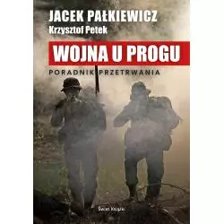 WOJNA U PROGU. PORADNIK PRZETRWANIA