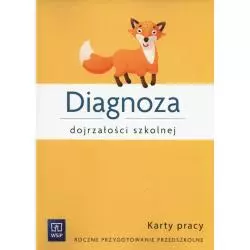 DIAGNOZA DOJRZAŁOŚCI SZKOLNEJ. KARTY PRACY
