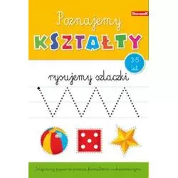 POZNAJEMY KSZTAŁTY. RYSUJEMY SZLACZKI 3-5 LAT