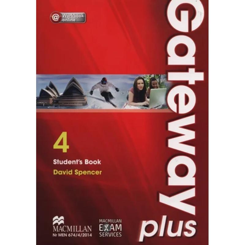 GATEWAY PLUS 4 B2. JĘZYK ANGIELSKI. PODRĘCZNIK DLA LICEUM I TECHNIKUM