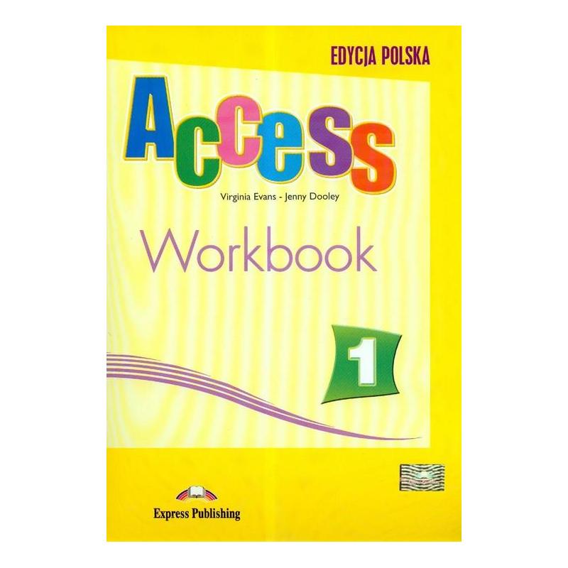 ACCESS 1. WORKBOOK. JĘZYK ANGIELSKI DLA GIMNAZJUM