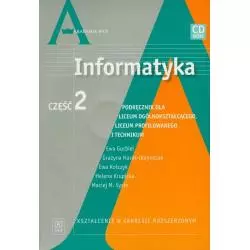INFORMATYKA 2. PODRĘCZNIK Z PŁYTĄ CD DLA LICEUM I TECHNIKUM. ZAKRES ROZSZERZONY
