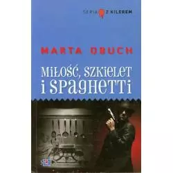 MIŁOŚĆ, SZKIELET I SPAGHETTI