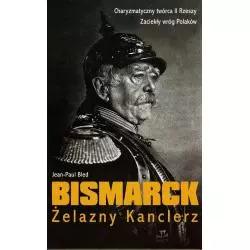 BISMARCK ŻELAZNY KANCLERZ BLED JEAN-PAUL - Muza