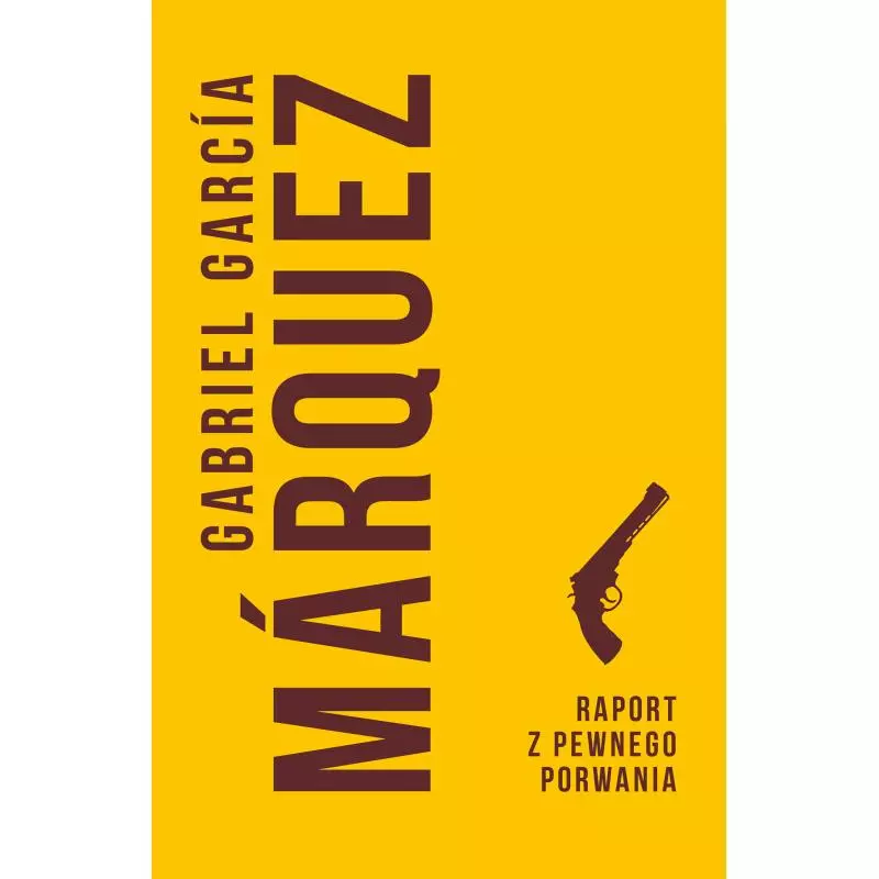 RAPORT Z PEWNEGO PORWANIA Gabriel Garcia Marquez - Muza