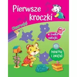 OBSERWUJĘ! PIERWSZE KROCZKI. KSIĄŻECZKA Z NAKLEJKAMI