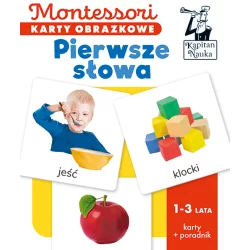 PIERWSZE SŁOWA. MONTESSORI. KARTY OBRAZKOWE 1-3 LATA. KAPITAN NAUKA