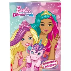 BARBIE DREAMTOPIA. KOLOROWANKA Z NAKLEJKAMI