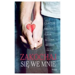 ZAKOCHAJ SIĘ WE MNIE