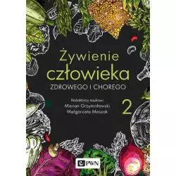 ŻYWIENIE CZŁOWIEKA ZDROWEGO I CHOREGO 2