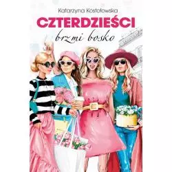 CZTERDZIEŚCI BRZMI BOSKO