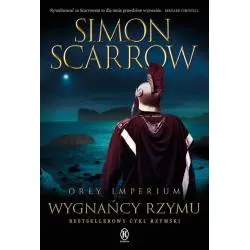 ORŁY IMPERIUM. WYGNAŃCY RZYMU