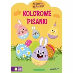 KOLOROWE PISANKI. WIOSENNE MALOWANKI. KSIĄŻECZKA Z NAKLEJKAMI
