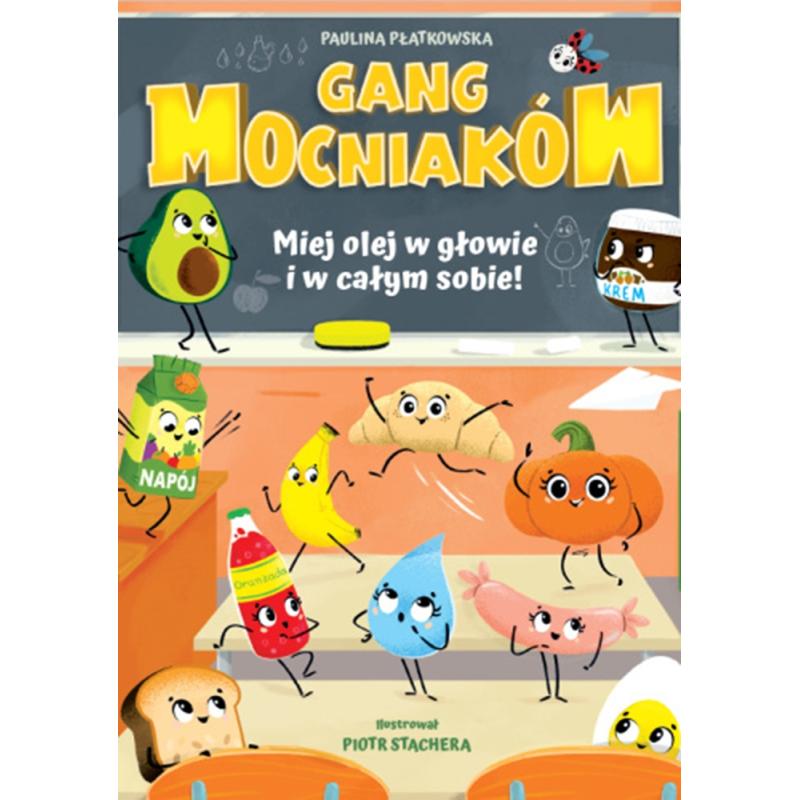 MIEJ OLEJ W GŁOWIE I W CAŁYM SOBIE! GANG MOCNIAKÓW