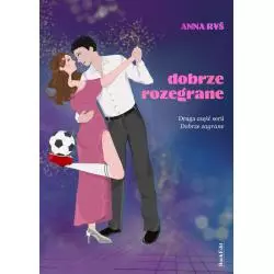 DOBRZE ROZEGRANE. DOBRZE ZAGRANE 2