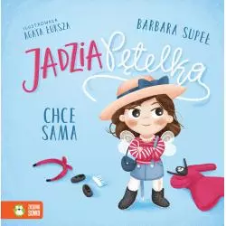 JADZIA PĘTELKA CHCE SAMA. JADZIA PĘTELKA