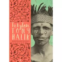 TU BYŁEM. TONY HALIK