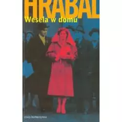 WESELA W DOMU Hrabal Bohumil