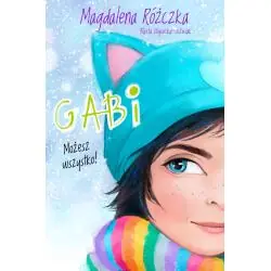 GABI. MOŻESZ WSZYSTKO!