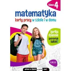 MATEMATYKA. KARTY PRACY W SZKOLE I W DOMU. KLASA 4