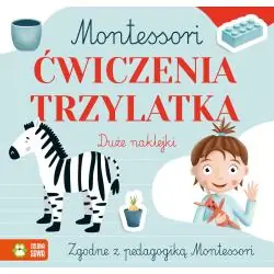 ĆWICZENIA TRZYLATKA. KSIĄŻECZKA Z NAKLEJKAMI MONTESSORI