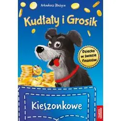 KIESZONKOWE. KUDŁATY I GROSIK. DZIECKO W ŚWIECIE FINANSÓW