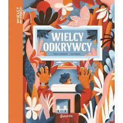 WIELCY ODKRYWCY. WIELCY LUDZIE