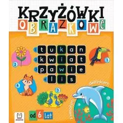 KRZYŻÓWKI OBRAZKOWE Z WESOŁYM DELFINKIEM 6+