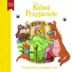DISNEY. KUBUŚ I PRZYJACIELE. PRZYJACIELE NA DOBRE I ZŁE