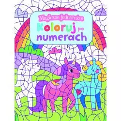 MAGICZNE JEDNOROŻCE. KOLORUJ PO NUMERACH